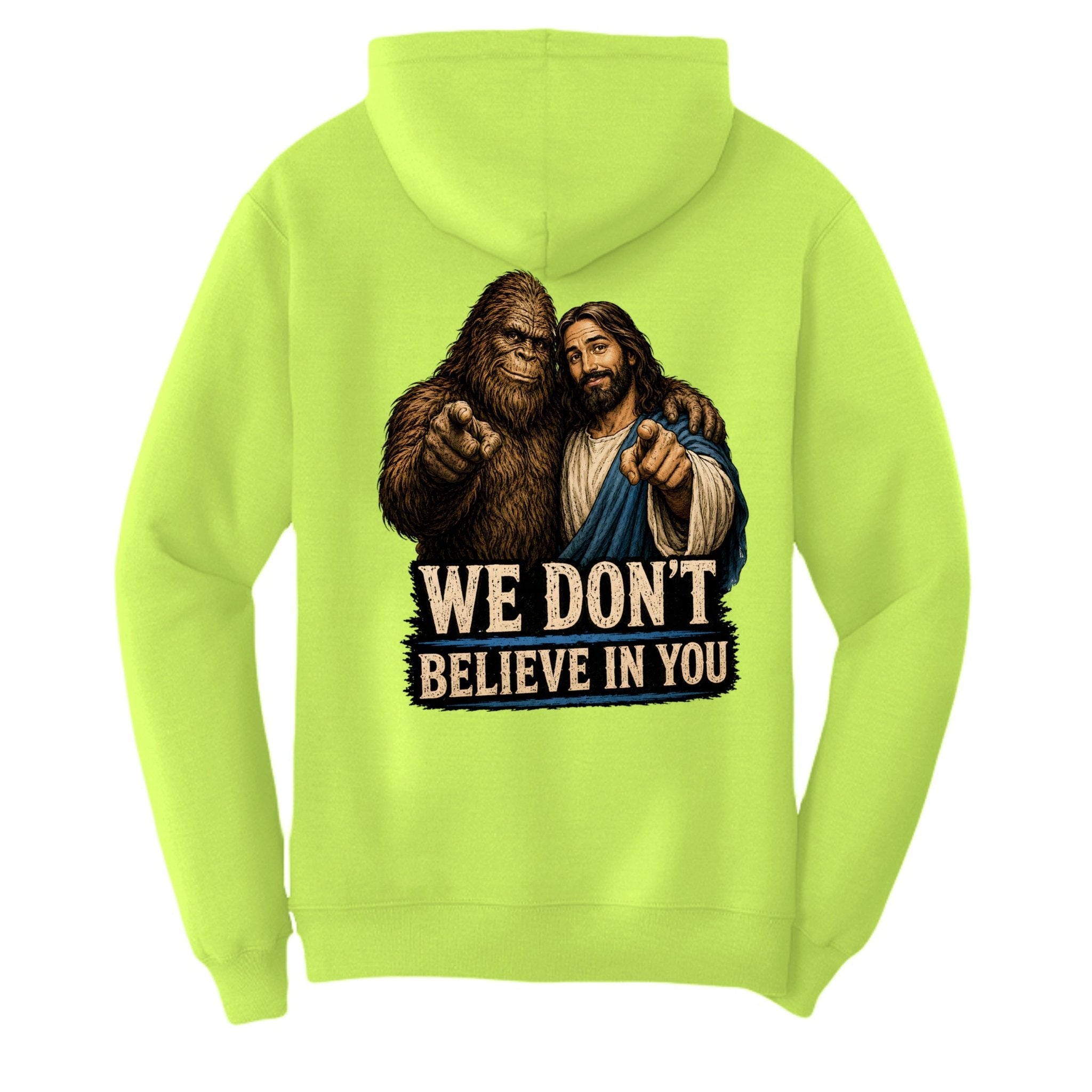 We Dont Believe In You - BF Wear