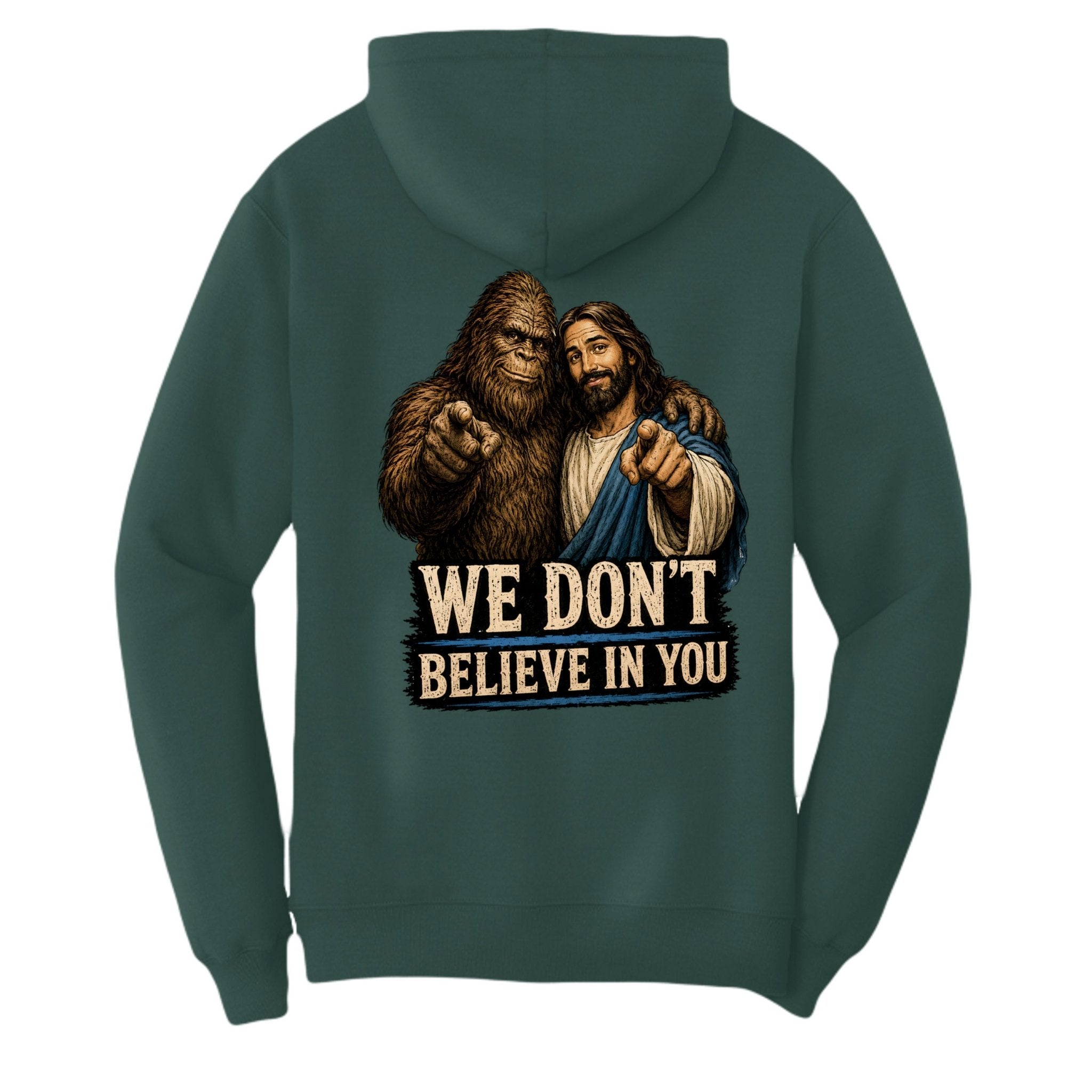 We Dont Believe In You - BF Wear
